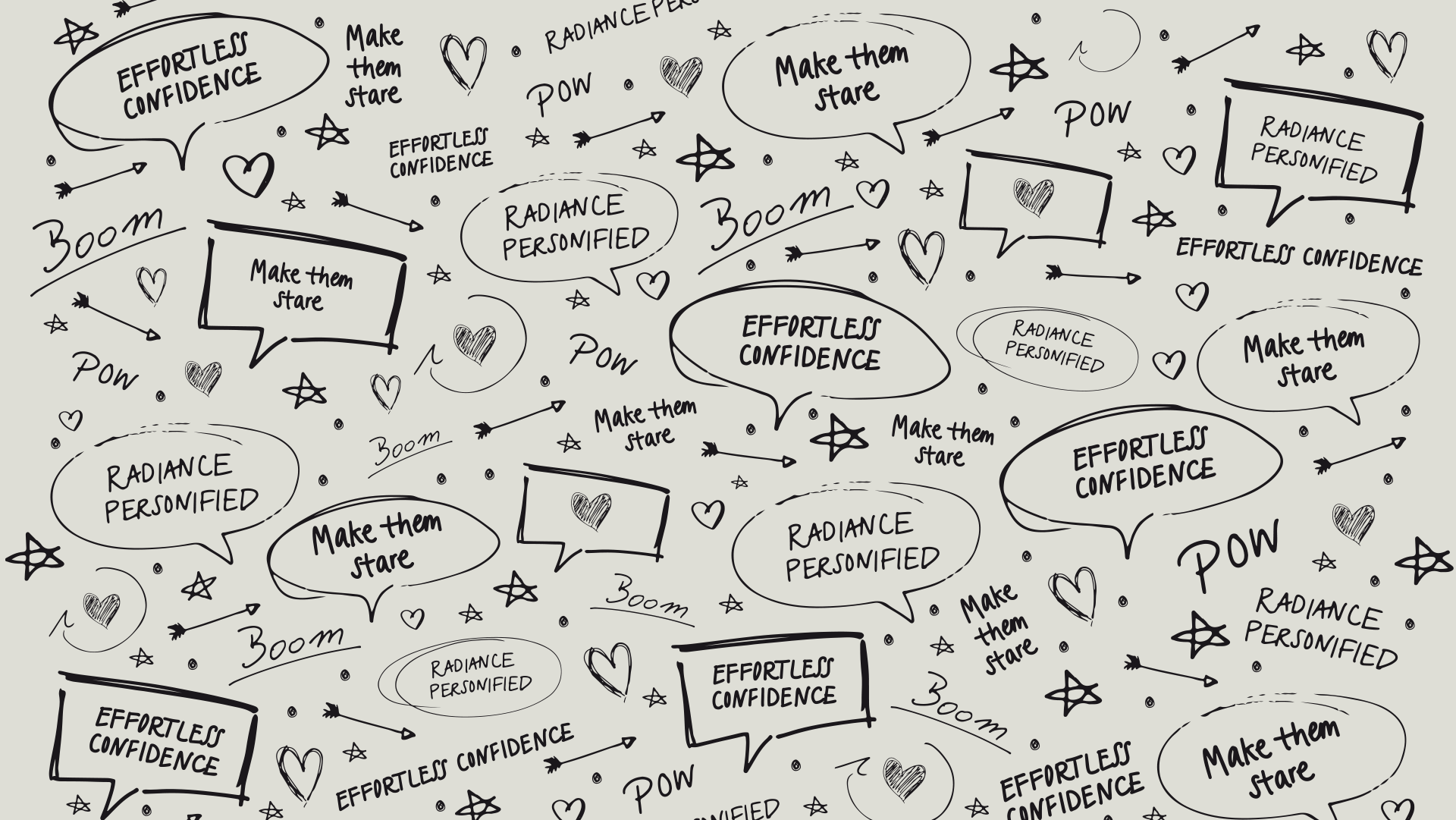 Das Muster zeigt gekritzelte Sprechblasen und Symbole. Zu lesen sind die Sprüche "Effortless confidence", "Make them stare" und "Radiance personified".